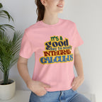 It's a Good Day to Study Integral Calculus | School Unisex T-Shirt
