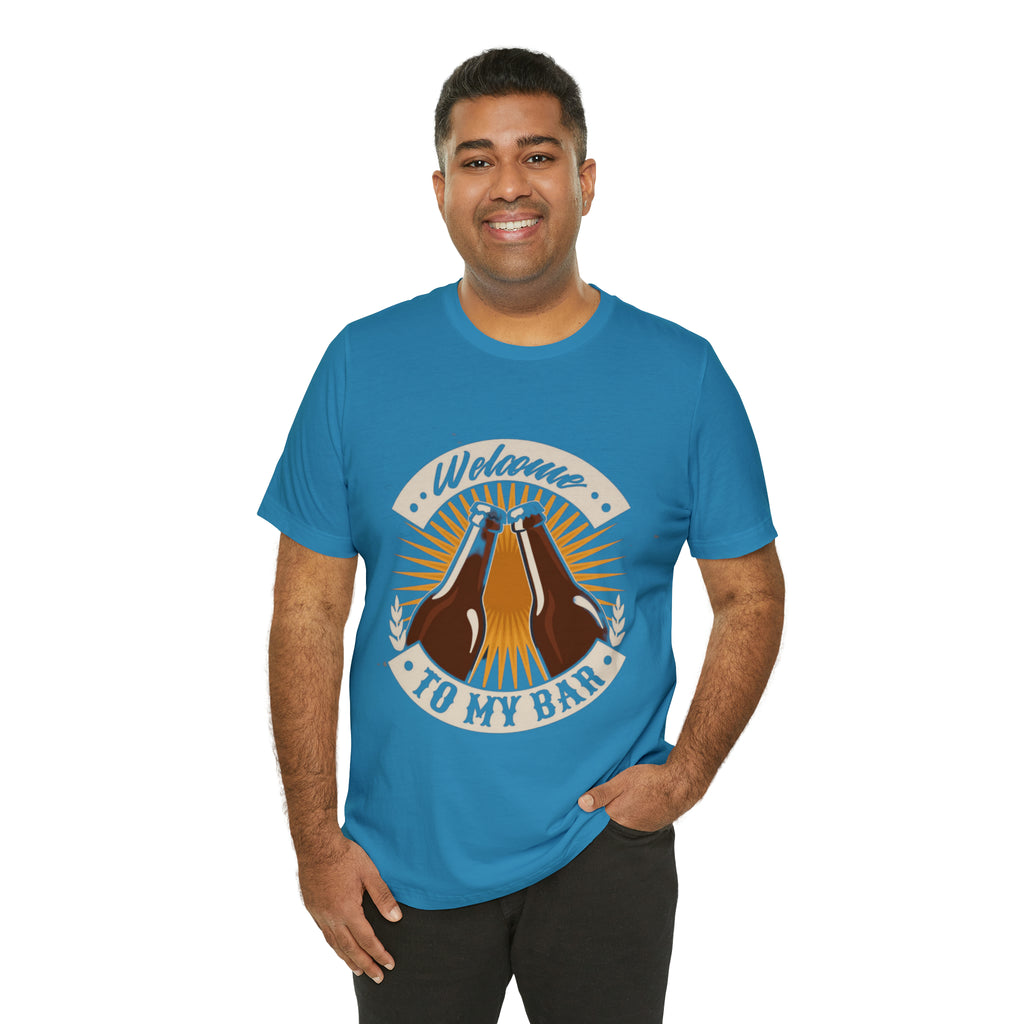 Welcome to my Bar Beer Shirt | Drink Beer Unisex T-Shirt