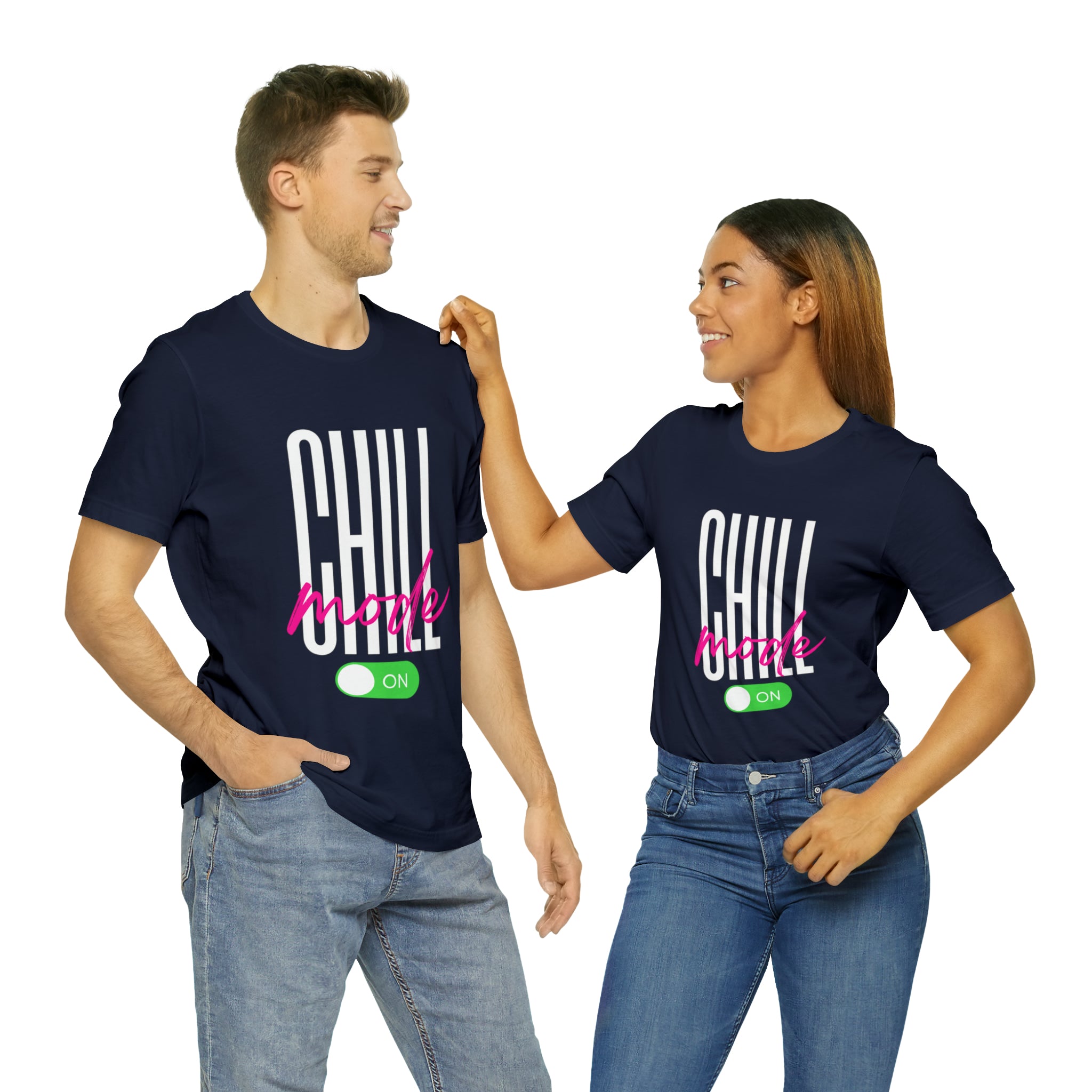 Chill Mode On Shirt | Bold Statement Unisex T-Shirt