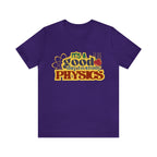 It's a Good Day to Study Physics Shirt | School Unisex T-Shirt