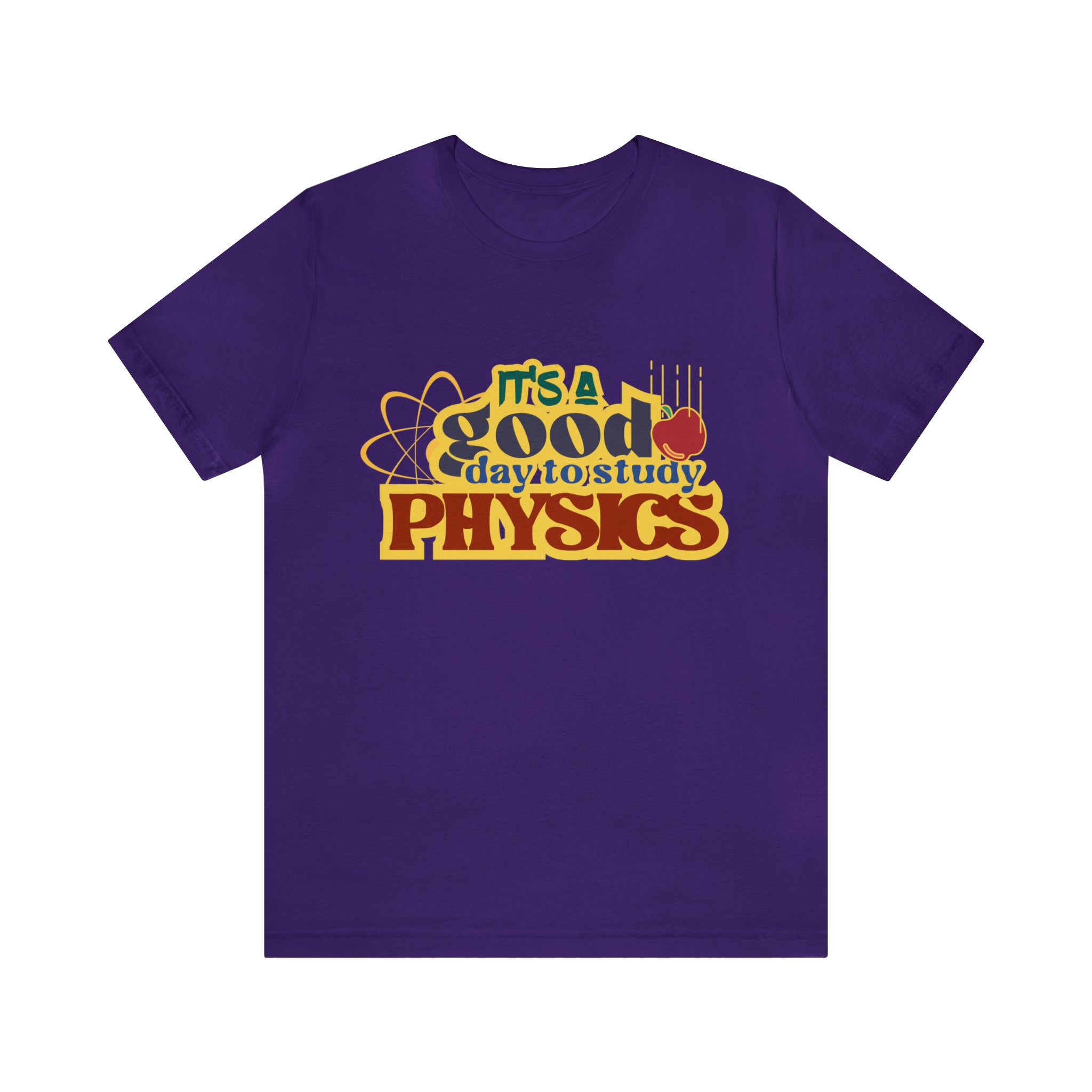 It's a Good Day to Study Physics Shirt | School Unisex T-Shirt
