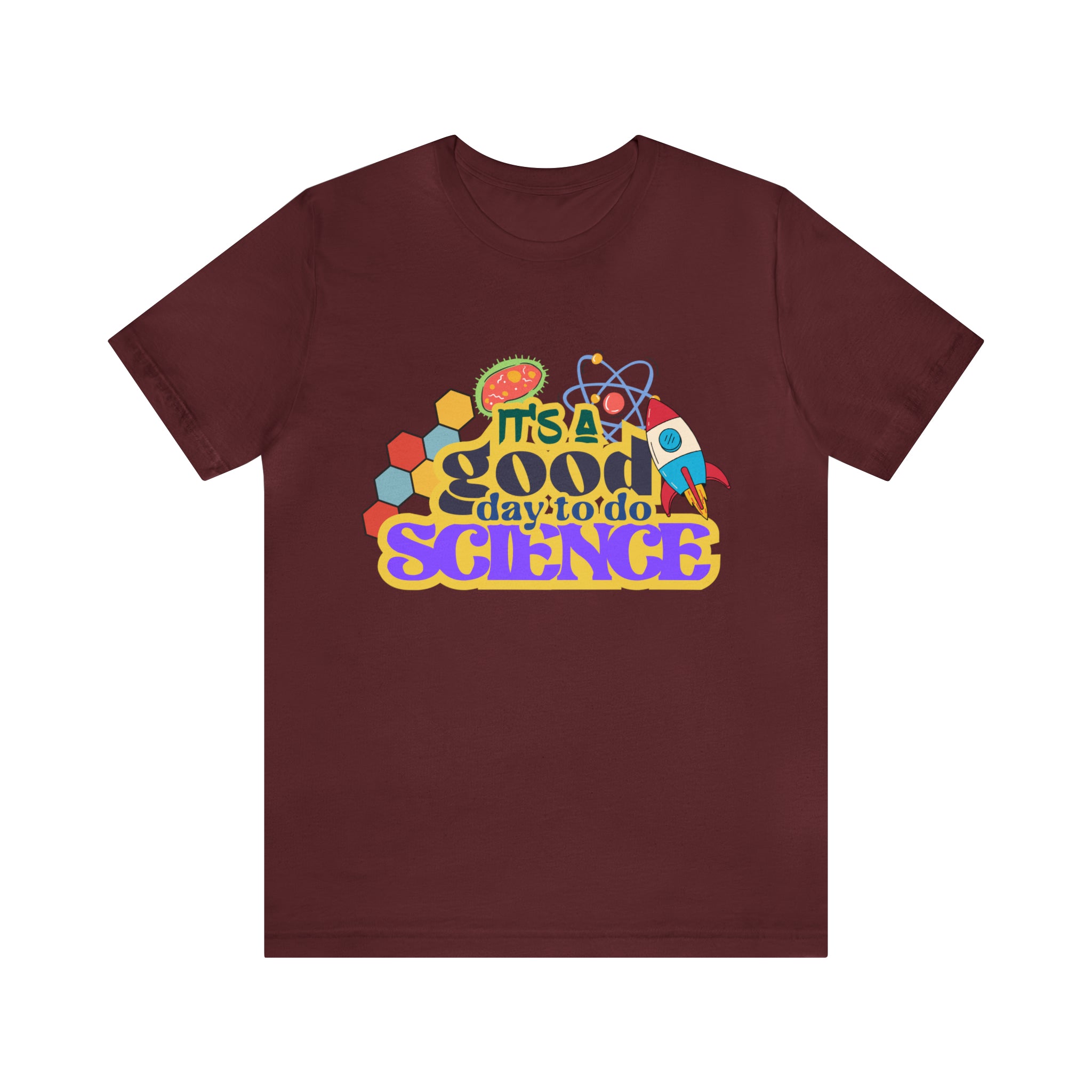 It's a Good Day to Study Science | School Unisex T-Shirt