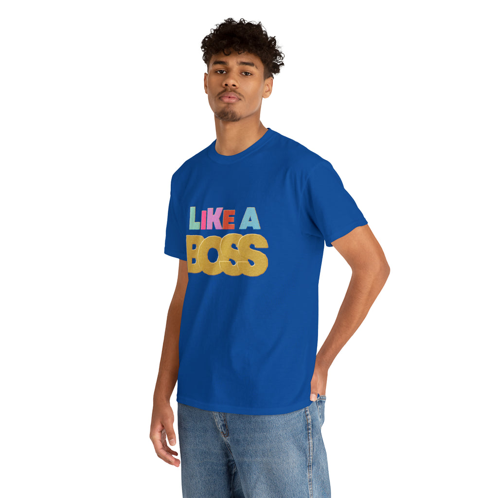 Like A Boss Shirt | Colorful Boss Vibes Statement Tee