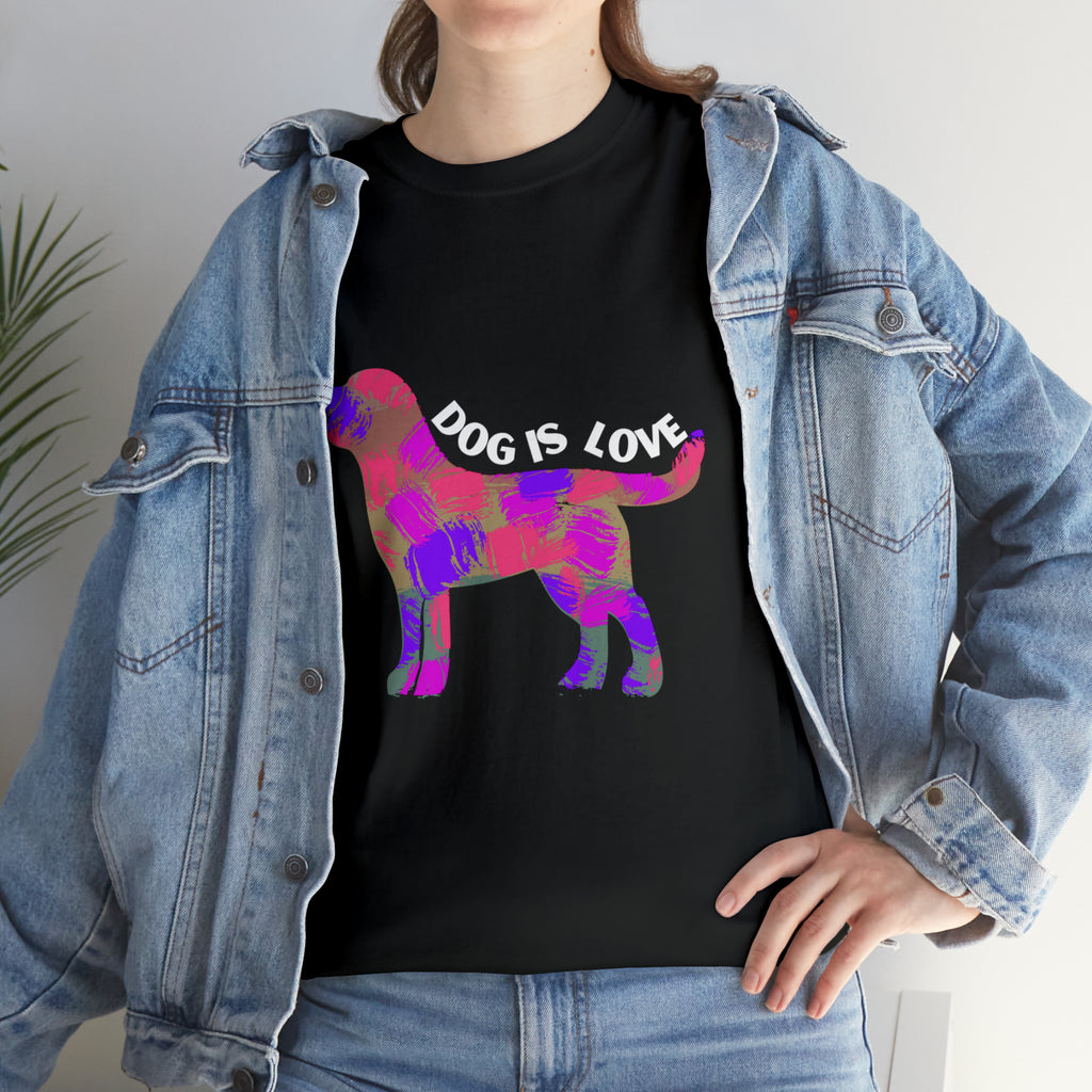 Dog Is Love Shirt | Dog Lover T-Shirt