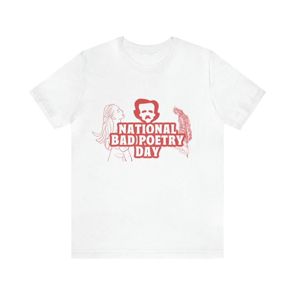 National Bad Poetry Day Shirt 3 | Poem T-Shirt