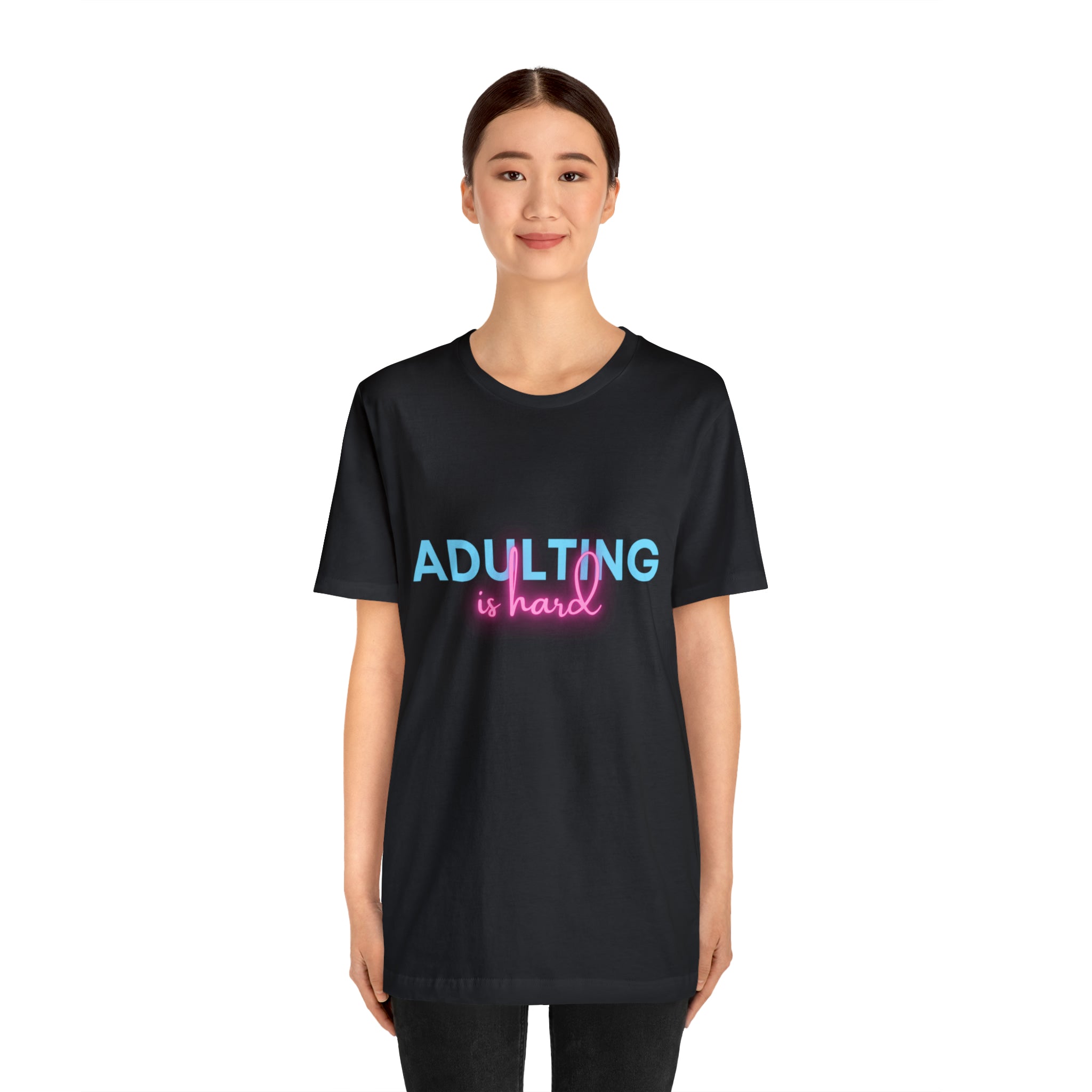 Adulting Is Hard Shirt | Millennial Collection Unisex T-Shirt