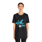 Spill The Tea Shirt | Millennial Collection Unisex T-Shirt