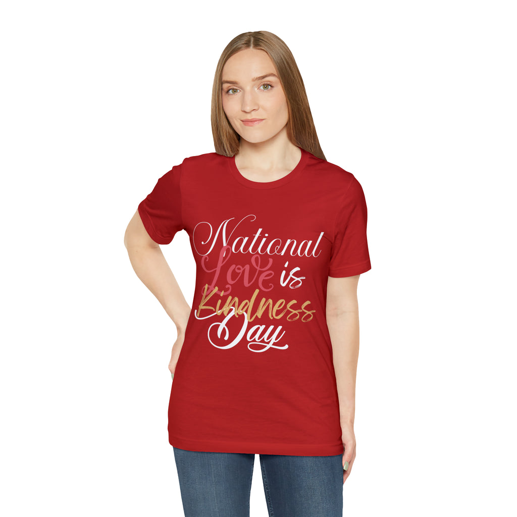 Love is Kind Shirt 2 | International Love is Kind Day Unisex T-Shirt