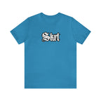 Skrt Urban Streetwear Shirt | Slang Unisex Statement T-Shirt