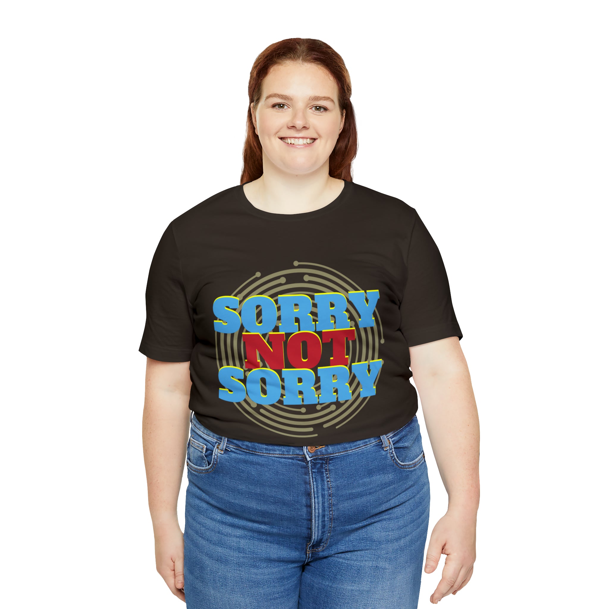 Sorry Not Sorry Shirt | Millennial Collection Unisex T-Shirt
