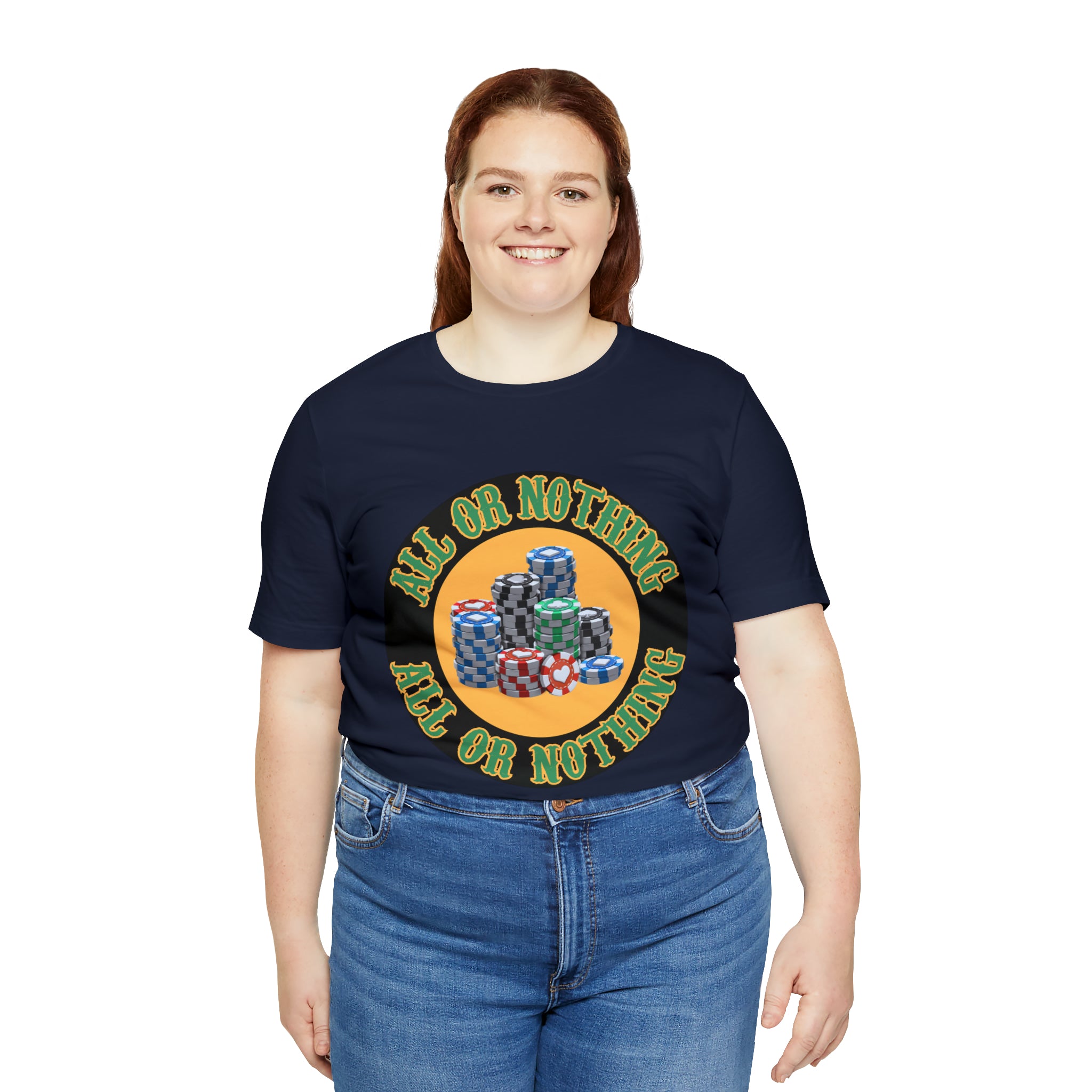All or Nothing Day Shirt | Poker Casino Unisex T-Shirt
