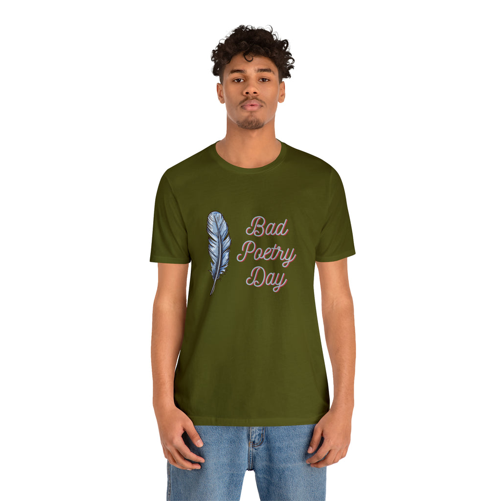 Bad Poetry Day Shirt 4 | Poem T-Shirt