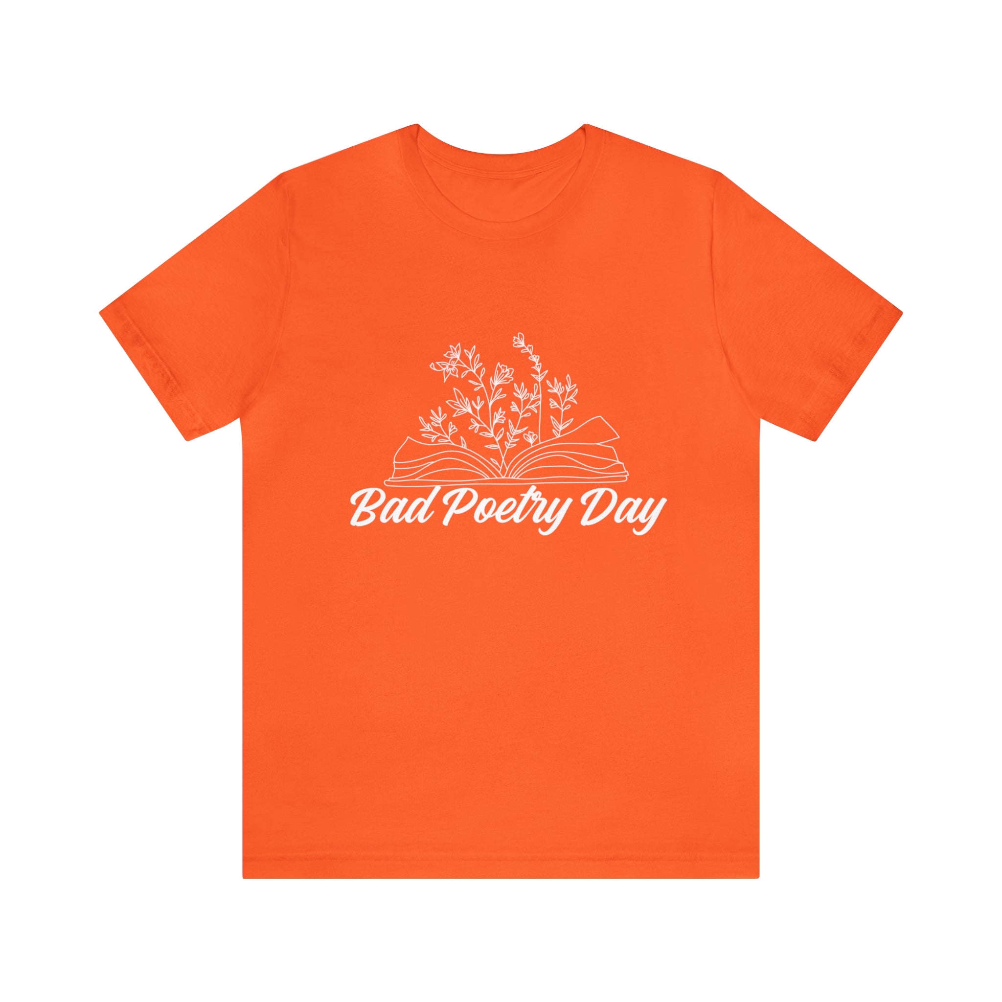Bad Poetry Day Shirt 2 | Poem T-Shirt