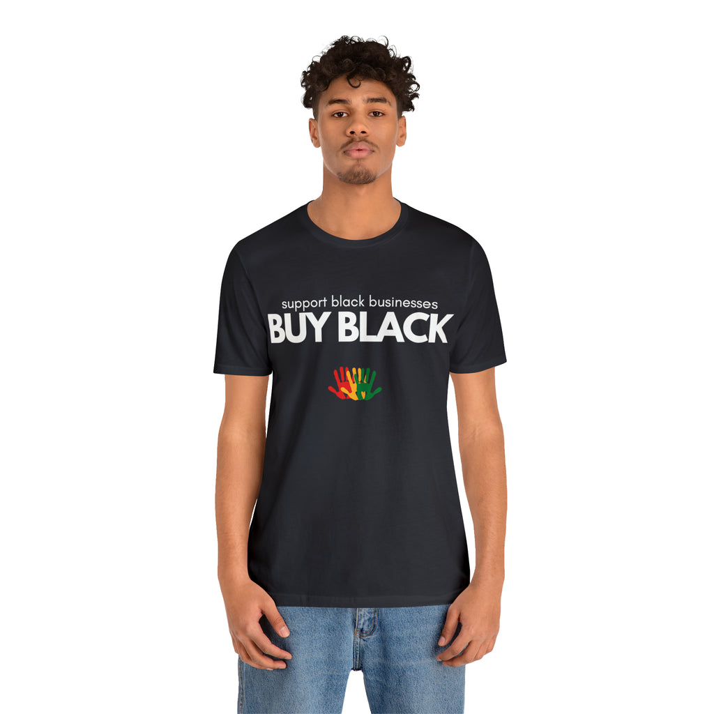 Buy Black Shirt | Support Black Businesses Unisex T-Shirt