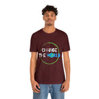 Change The World | Wear Your Impact Unisex T-Shirt