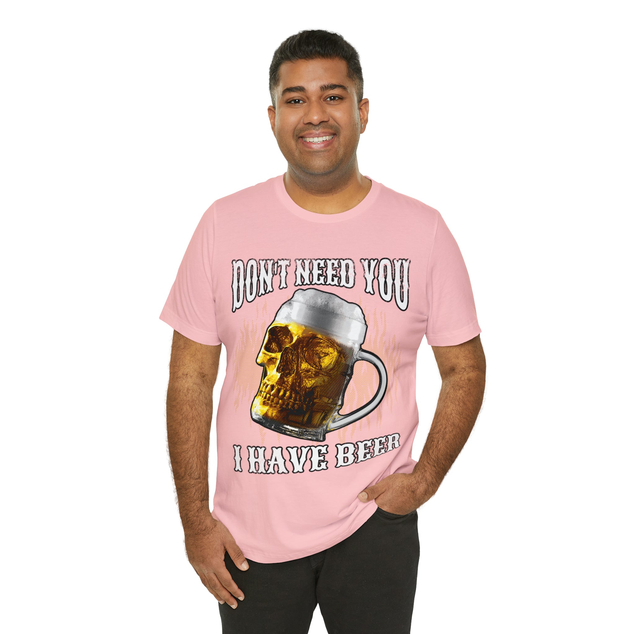 I Have Beer Shirt | Funny Drink Beer Unisex T-Shirt