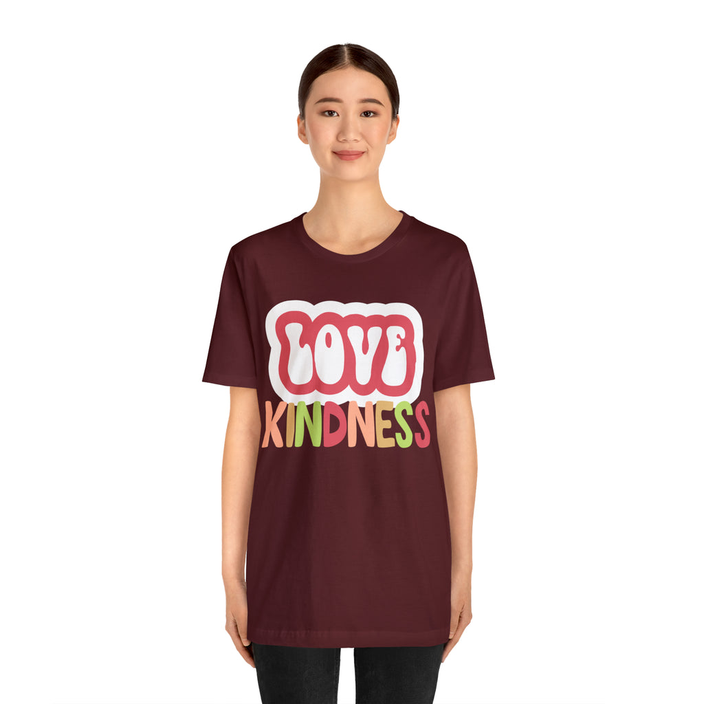 Love Kindness Shirt | International Love is Kind Day Unisex T-Shirt