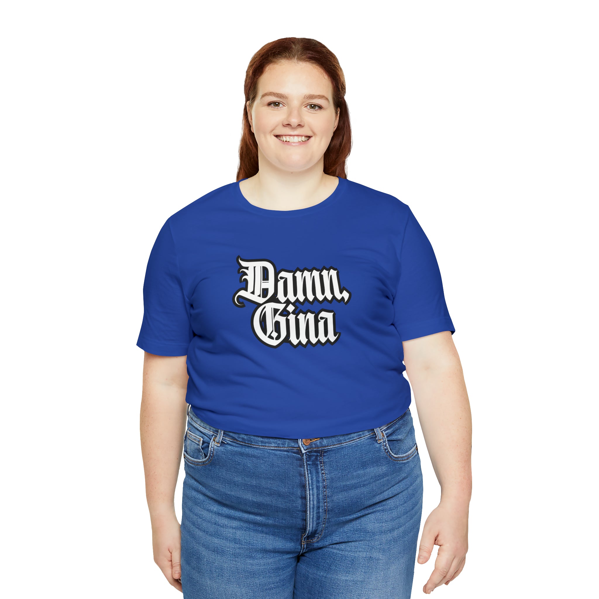 Damn, Gina! Shirt | Urban Streetwear Unisex Statement T-Shirt