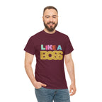 Like A Boss Shirt | Colorful Boss Vibes Statement Tee