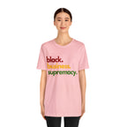 Black Business Supremacy Shirt | Support Black Businesses Unisex T-Shirt
