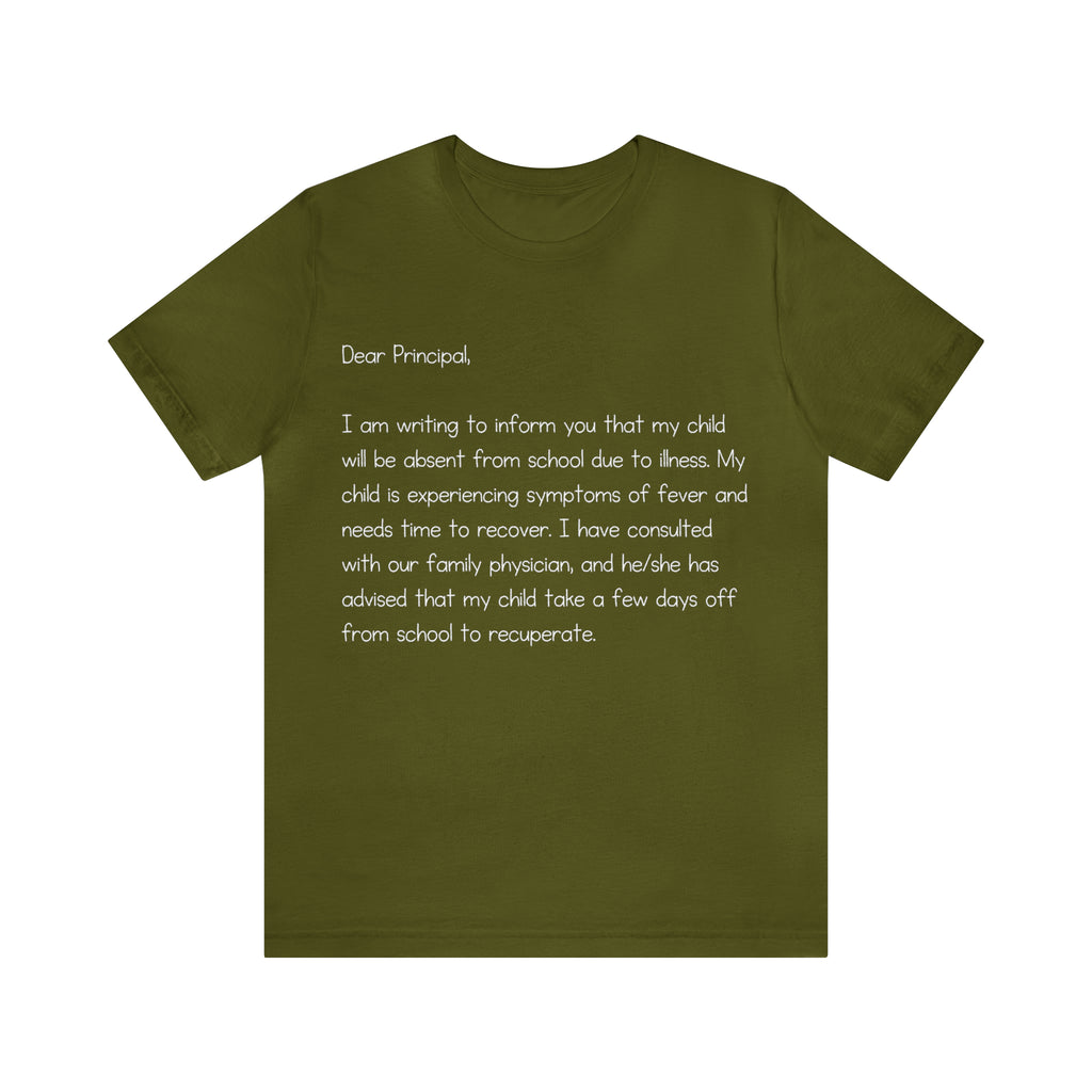 Absent Excuse Letter School Shirt | Hilarious Sick Letter Statement T-Shirt