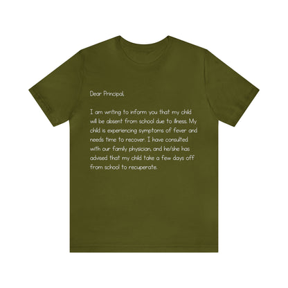 Absent Excuse Letter School Shirt | Hilarious Sick Letter Statement T-Shirt