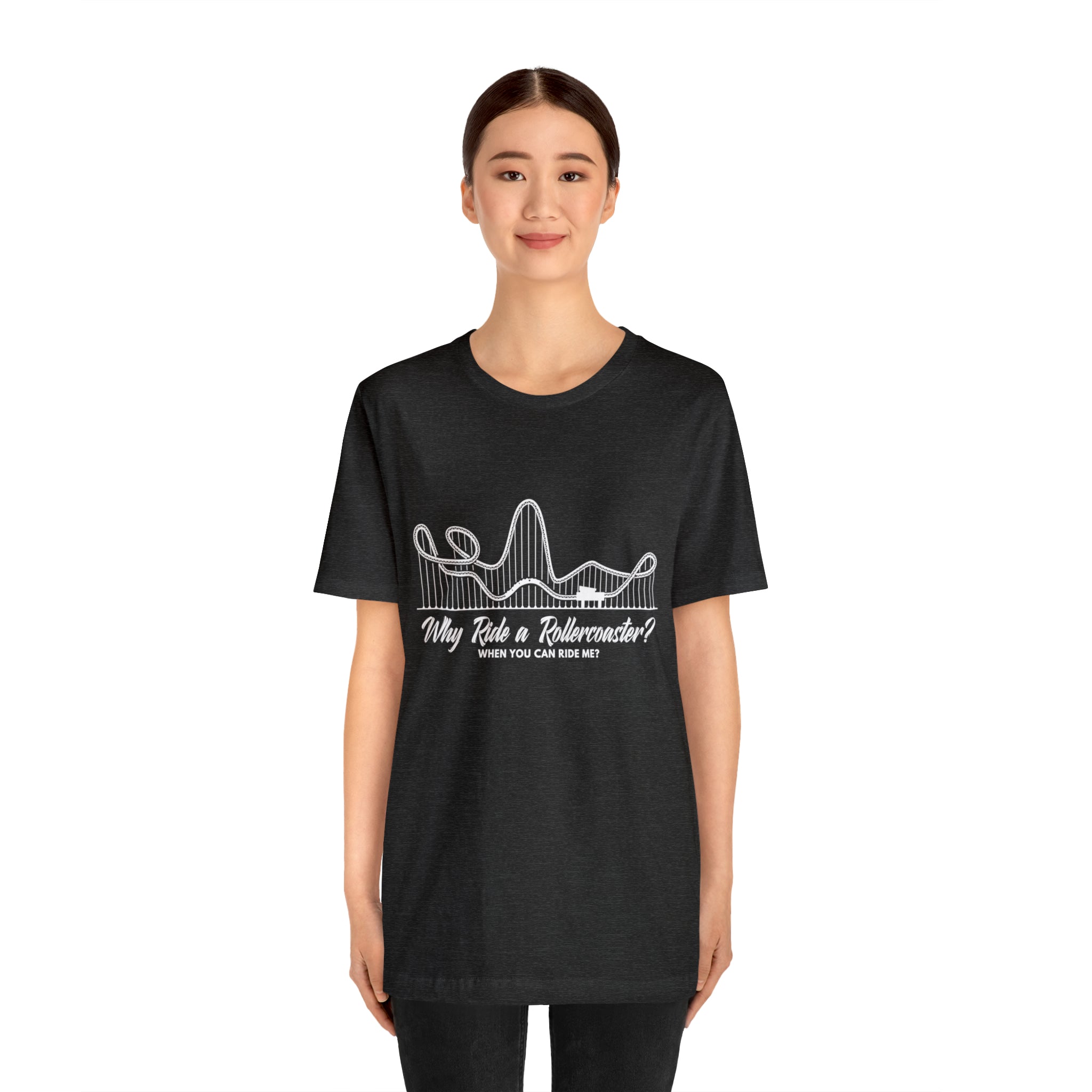 Dirty Rollercoaster Joke Shirt | Why Ride a Rollercoaster When You Can Ride Me T-Shirt