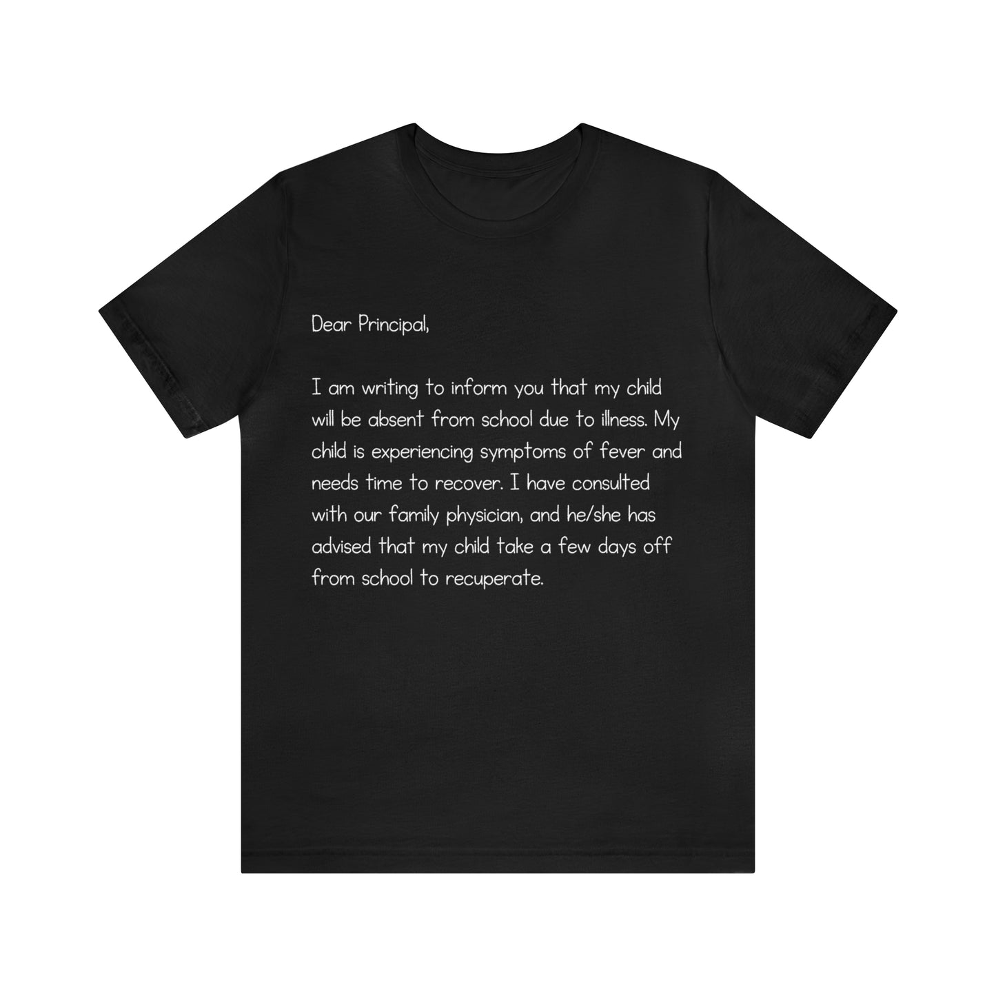 Absent Excuse Letter School Shirt | Hilarious Sick Letter Statement T-Shirt