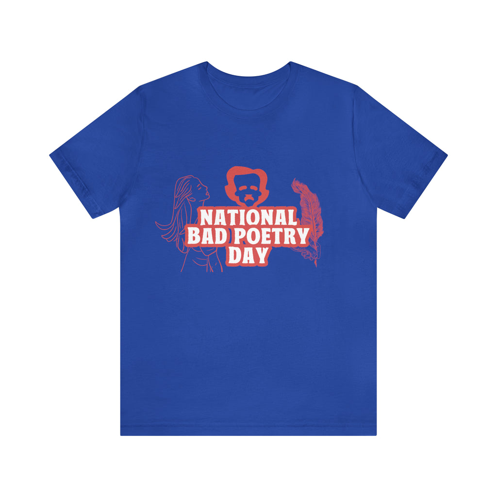 National Bad Poetry Day Shirt 3 | Poem T-Shirt