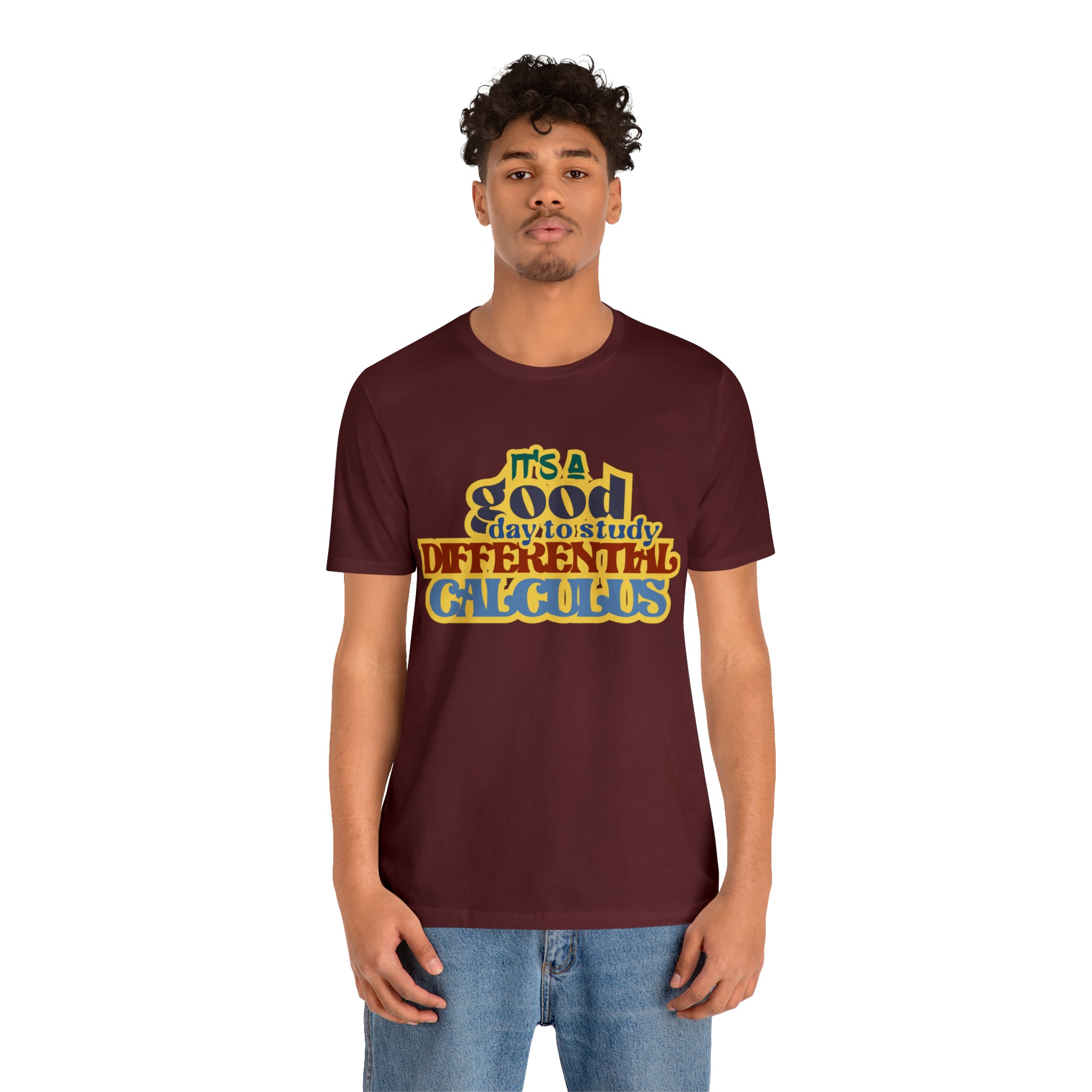 It's a Good Day to Study Differential Calculus | School Unisex T-Shirt
