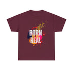 Born To Be Real  | Genuine Spirit Unisex Statement Tee