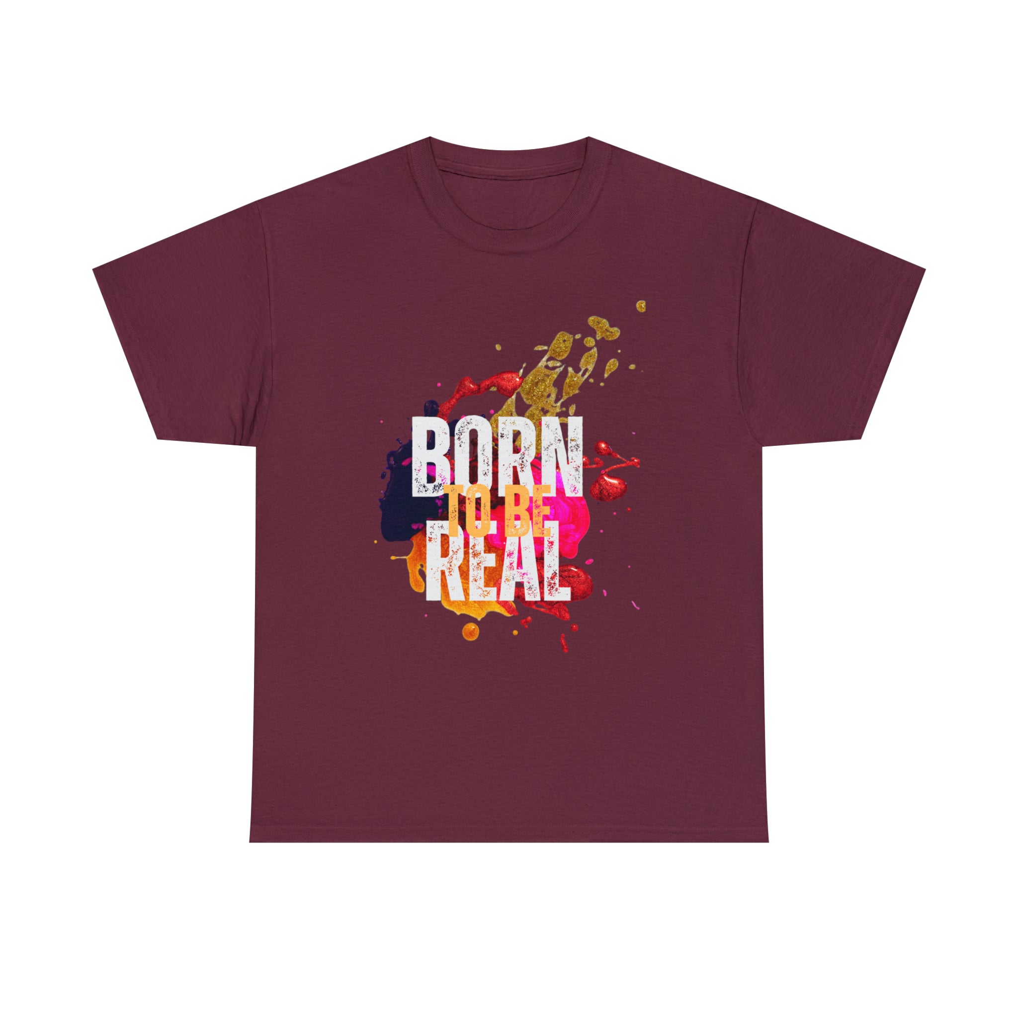 Born To Be Real  | Genuine Spirit Unisex Statement Tee