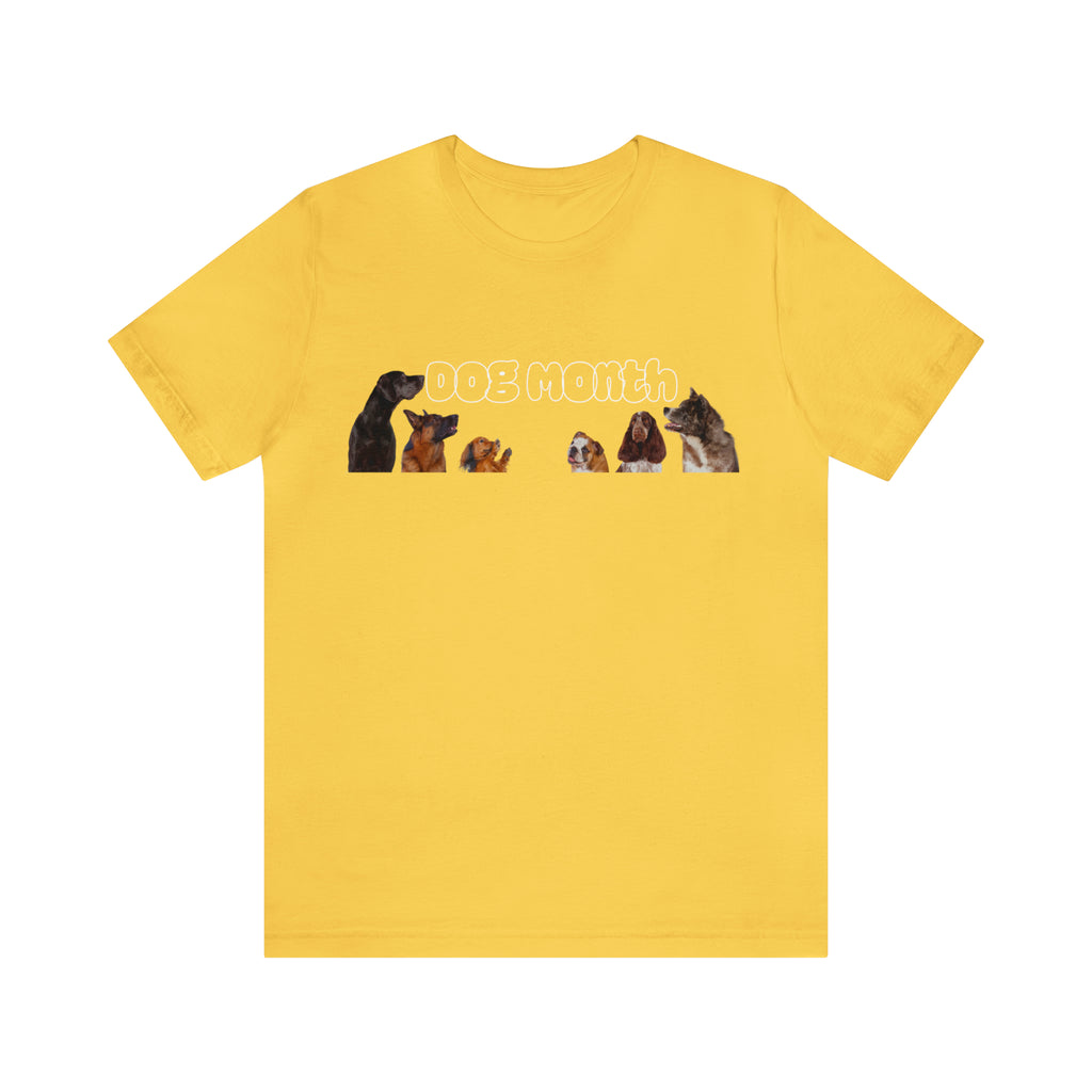 Dog Month Shirt | Dogs in July Unisex T-Shirt