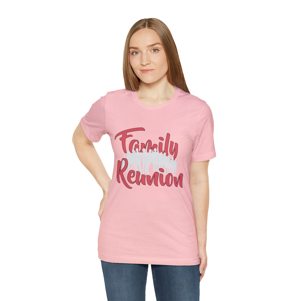 Family Reunion Shirt 2 | Family Love Unisex T-Shirt