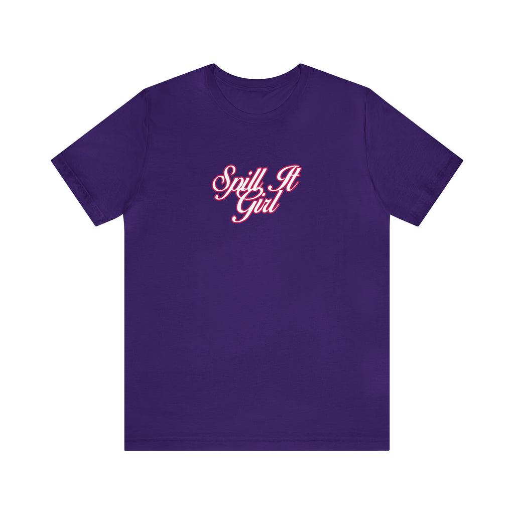 Spill the Tea Shirt | Spill it Girl Statement T-Shirt