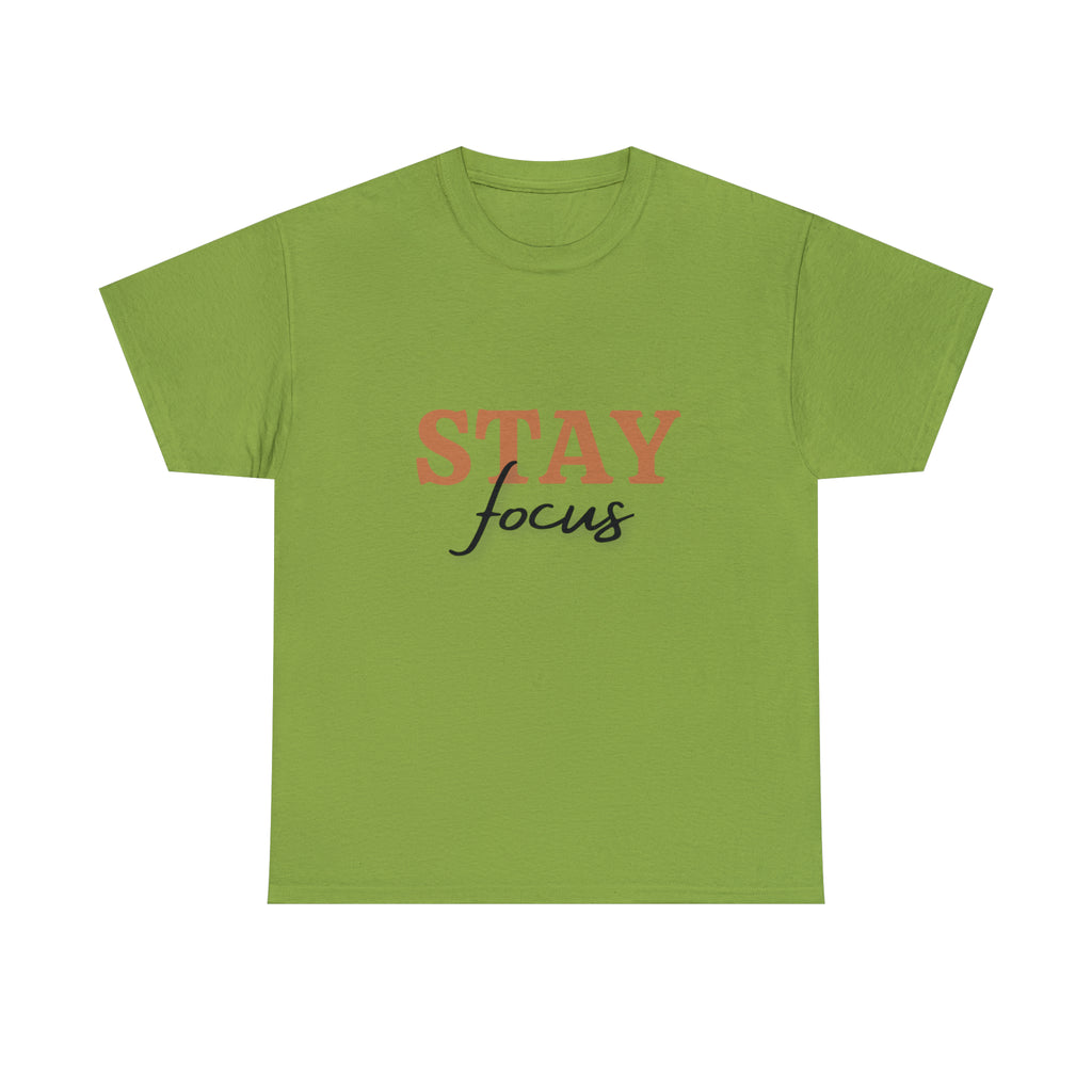 Stay Focus Shirt | Focused and Fabulous Statement Tee