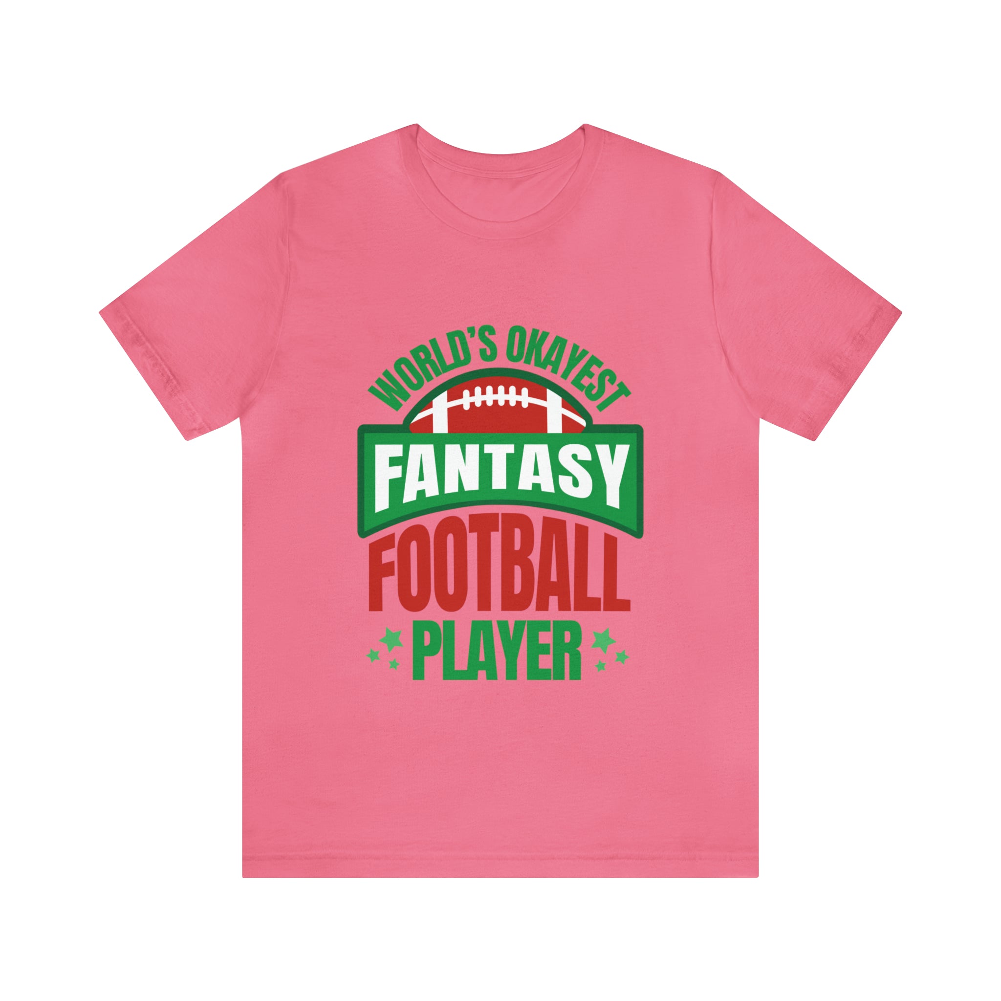 Okayest Fantasy Football Shirt | Funny Fantasy Football Unisex T-Shirt