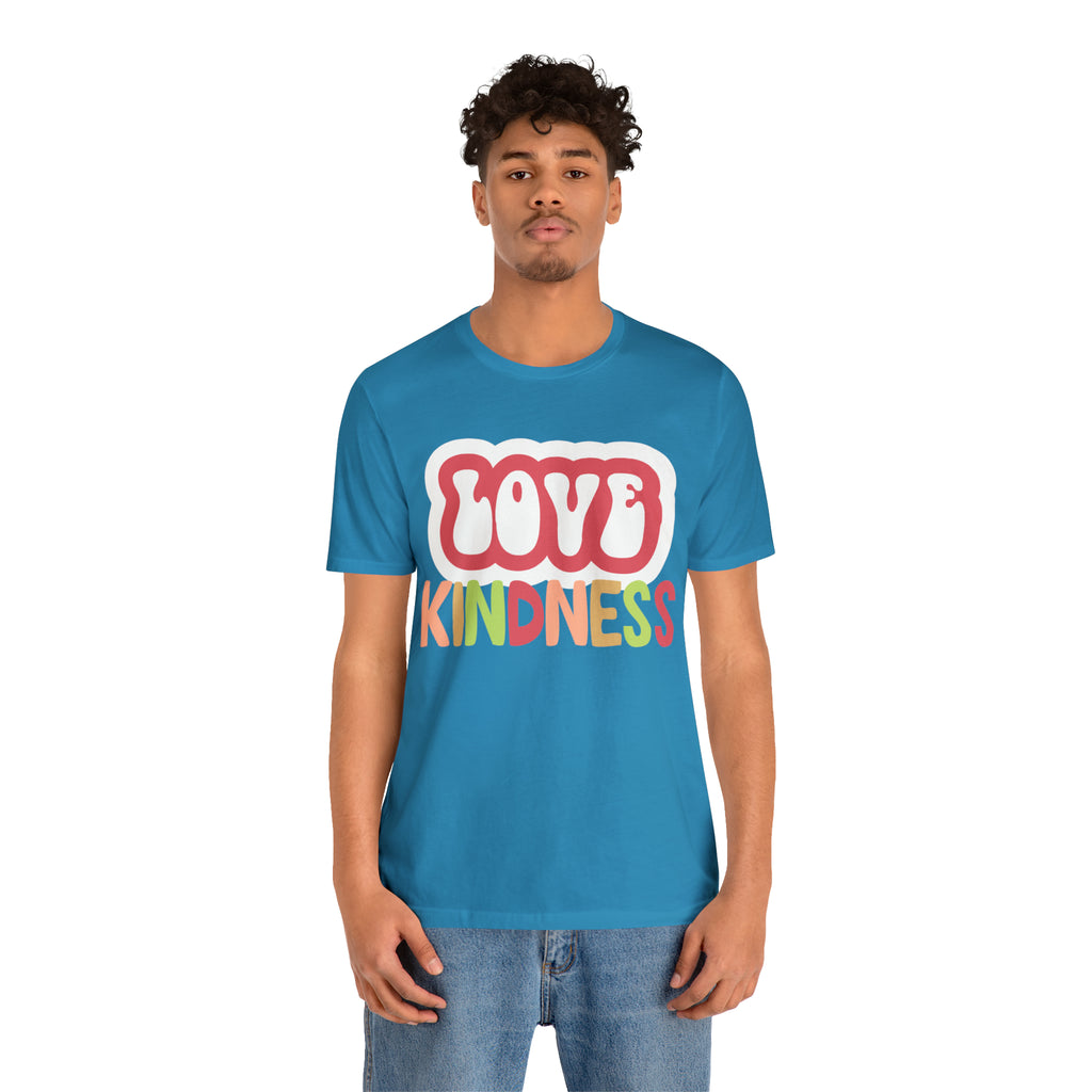 Love Kindness Shirt | International Love is Kind Day Unisex T-Shirt