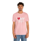 I Love My Wife Shirt | Couple Love T-Shirt, Pair Husband Wife Matching Shirt