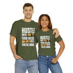 Hustle Until Your Haters Ask If You're Hiring Shirt | Humble Hustler Unisex T-Shirt