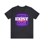 Exist Loudly Shirt | Trendy Statement Unisex T-Shirt