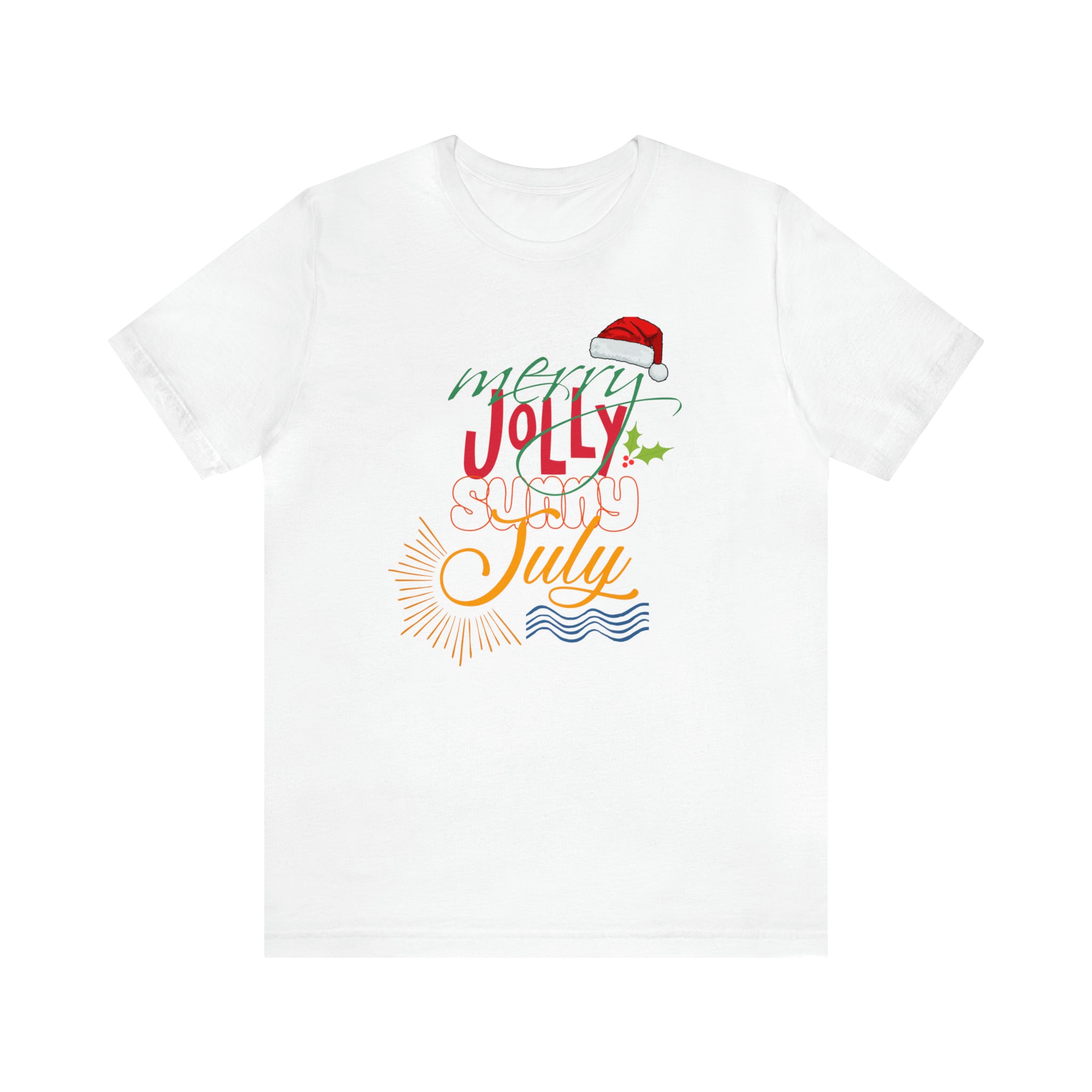 Merry Sunny July Shirt | Christmas in July Statement T-Shirt
