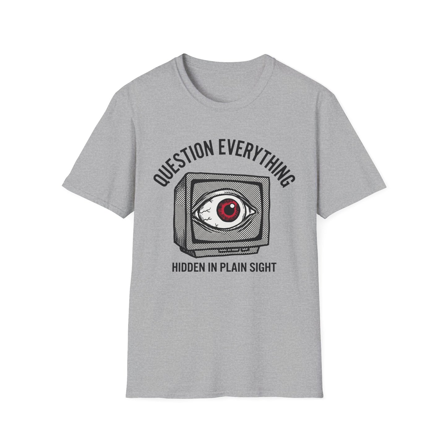 Question Everything T‑Shirt — Vintage TV Eye Graphic, “Hidden in Plain Sight” Conspiracy Style Tee