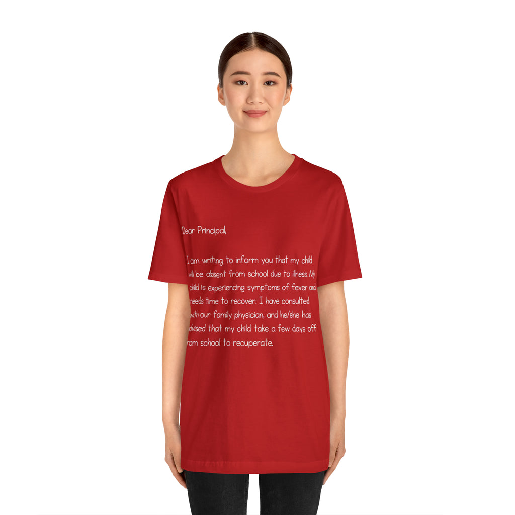 Absent Excuse Letter School Shirt | Hilarious Sick Letter Statement T-Shirt