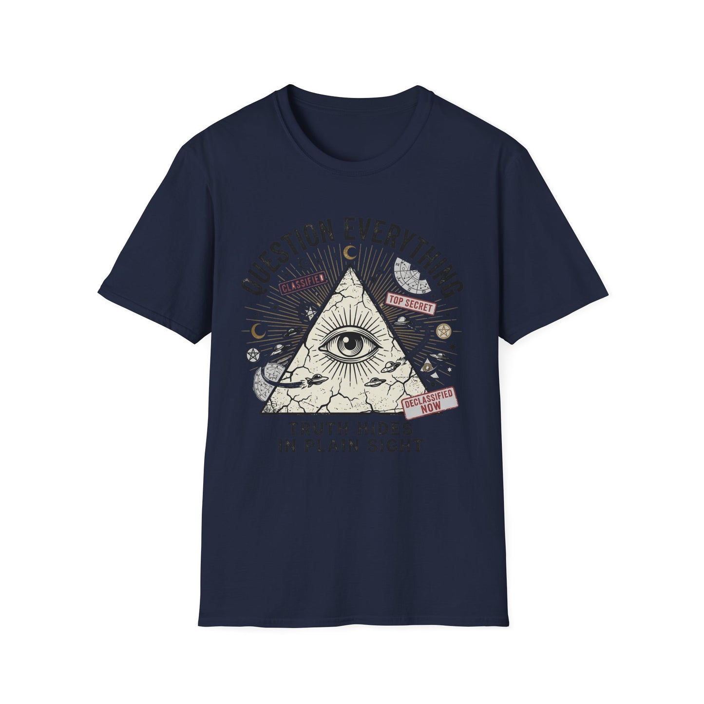 Question Everything T-Shirt — Eye Pyramid Graphic with “Truth Hides in Plain Sight”