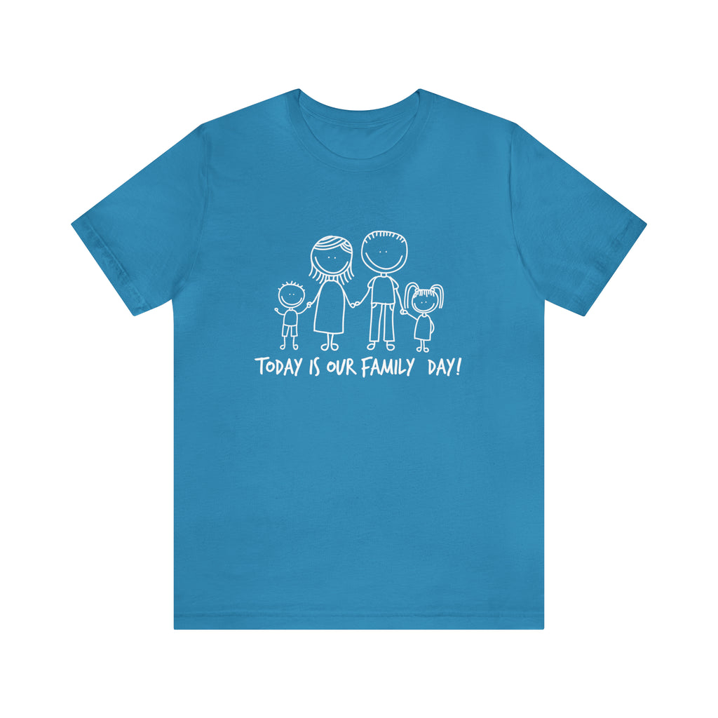 Today is Family Day Shirt | Family Day Unisex T-Shirt