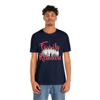 Family Reunion Shirt 2 | Family Love Unisex T-Shirt