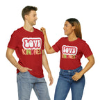 Love Kindness Shirt | International Love is Kind Day Unisex T-Shirt