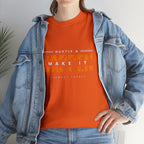 Hustle And Make It Happen | Hustler's Creed Unisex T-shirt