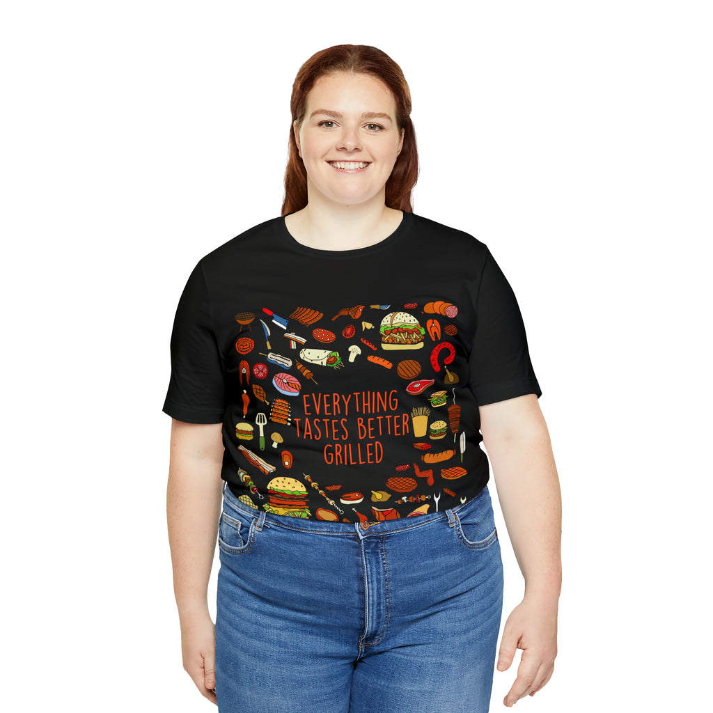 Everything Tastes Better Grilled Shirt | Grilling Love Unisex T-Shirt